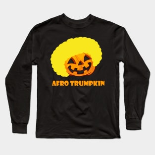 Afro Trumpkin Style for Halloween Night Long Sleeve T-Shirt